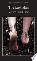 The Last Man by Mary Wollstonecraft Shelley