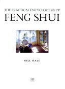 The Practical Encyclopedia of Feng Shui by Gill Hale