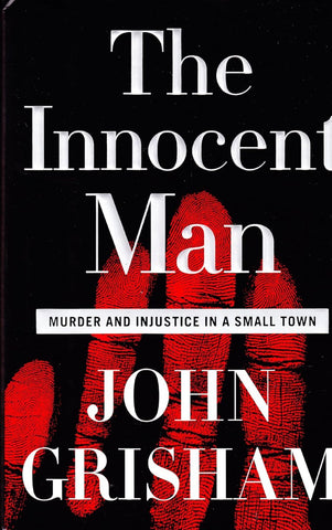 The Innocent Man by John Grisham