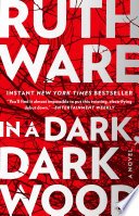 In a Dark, Dark Wood by Ruth Ware