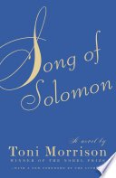 Song of Solomon by Toni Morrison