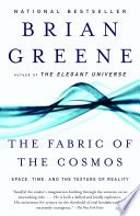 The Fabric of the Cosmos by Brian Greene
