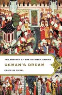 Osman's Dream by Caroline Finkel