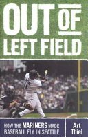 Out of Left Field by Art Thiel