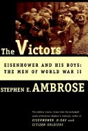 The Victors by Stephen E. Ambrose