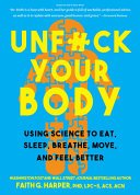 Unf*ck Your Body by Faith G. Harper  LPC-S, ACS, ACN