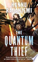 The Quantum Thief by Hannu Rajaniemi