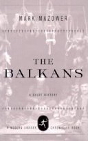 The Balkans by Mark Mazower