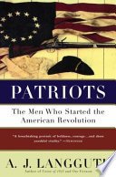 Patriots by A. J. Langguth