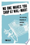 No One Makes You Shop at Wal-Mart by Tom Slee